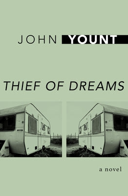 Thief of Dreams by Yount, John