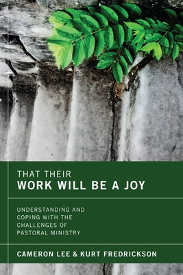 That Their Work Will Be a Joy by Lee, Cameron