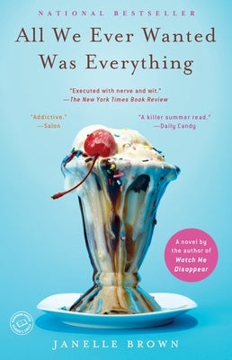 All We Ever Wanted Was Everything by Brown, Janelle