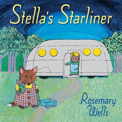 Stella's Starliner by Wells, Rosemary