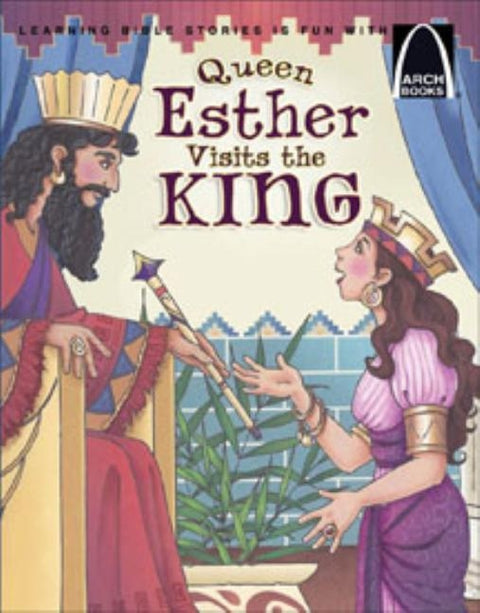 Queen Esther Visits the King - Arch Books by Karen Clopton-Dunson