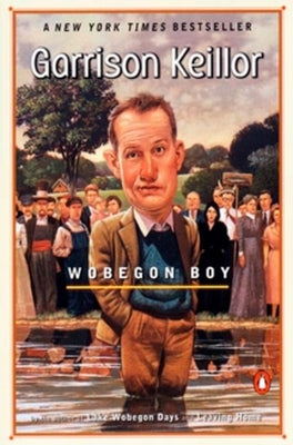 Wobegon Boy by Keillor, Garrison