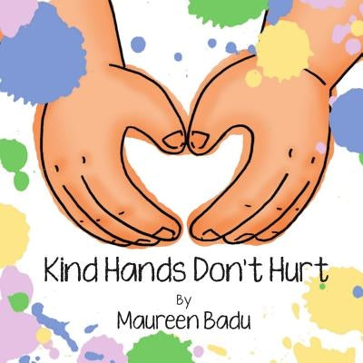 Kind Hands Don't Hurt by Badu, Maureen