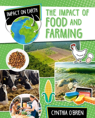 The Impact of Food and Farming by O'Brien, Cynthia