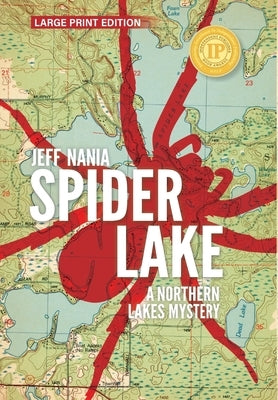 Spider Lake: A Northern Lakes Mystery by Nania, Jeff