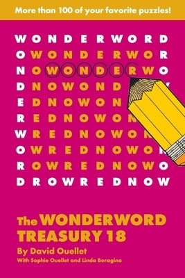 The Wonderword Treasury 18 by Ouellet, David