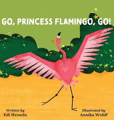 Go, Princess Flamingo, Go! by Hesseln, Edi