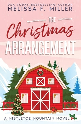 The Christmas Arrangement by Miller, Melissa F.