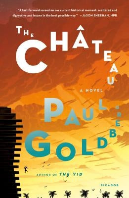 The Château by Goldberg, Paul