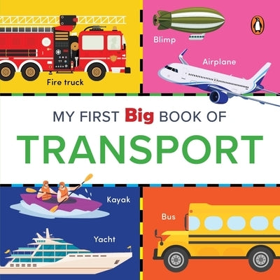 My First Big Book of Transport: Illustrated Board Book of Transport for Preschool Kids, Toddlers Book for 1+ [Penguin Early Learning Series] by Books, Penguin