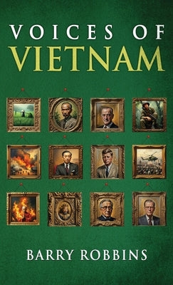 Voices of Vietnam by Robbins, Barry