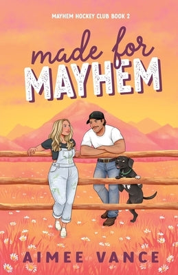 Made for Mayhem: A Small Town Found Family Hockey Romance by Vance, Aimee