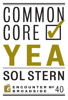 Common Core: Yea & Nay by Stern, Sol
