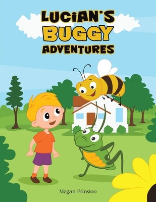 Lucian's Buggy Adventures by Prinsloo, Megan