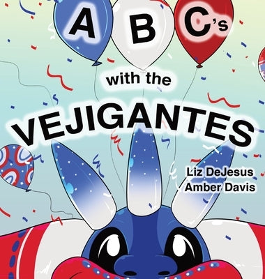 ABC's with the Vejigantes by DeJesus, Liz