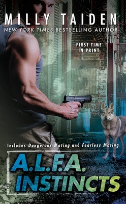 A.L.F.A. Instincts by Taiden, Milly