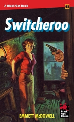 Switcheroo by McDowell, Emmett