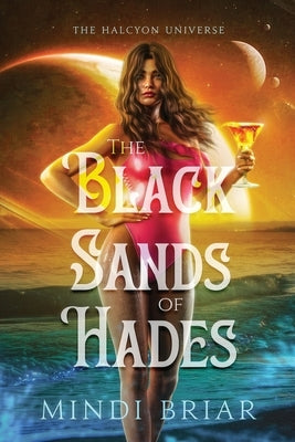The Black Sands of Hades by Briar, Mindi