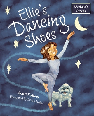 Ellie's Dancing Shoes by Sollers, Scott