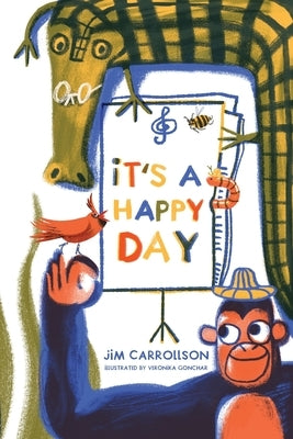 It's a Happy Day by Carrollson, Jim