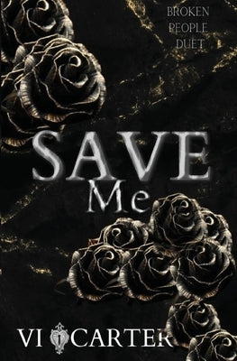 Save Me by Carter, VI