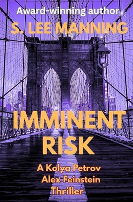 Imminent Risk by Manning, s. Lee