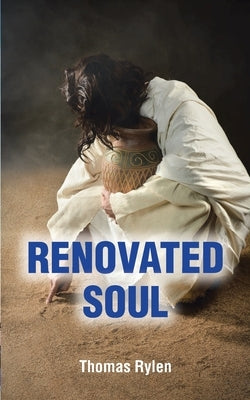 Renovated Soul by Rylen, Thomas