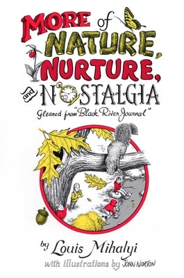 More Nature, Nurture & Nostalgia by North Country Books
