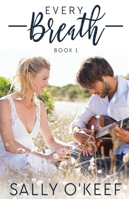 Every Breath by O'Keef, Sally