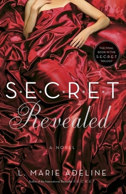 SECRET Revealed: A SECRET Novel by Adeline, L. Marie