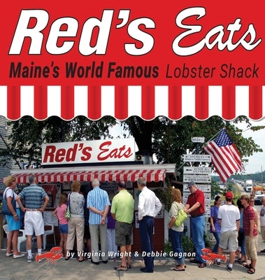 Red's Eats Maine's World Famous Lobster Shack by Wright, Virginia