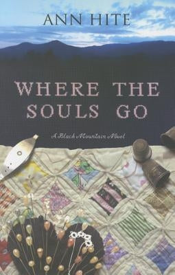 Where the Souls Go by Hite, Ann