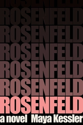 Rosenfeld by Kessler, Maya