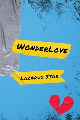 Wonderlove by Star, Lazarus