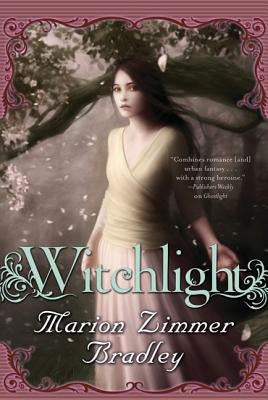 Witchlight by Bradley, Marion
