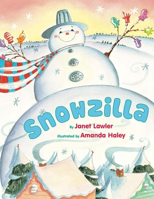 Snowzilla by Lawler, Janet