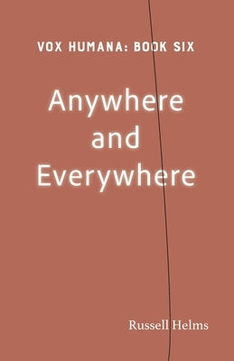 Anywhere and Everywhere by Helms, Russell