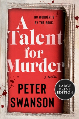 A Talent for Murder by Swanson, Peter