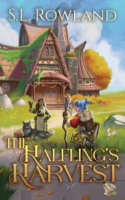 The Halfling's Harvest: A Cozy Fantasy by Rowland, S. L.