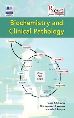 Biochemistry and Clinical Pathology by Chawla, Pooja A.