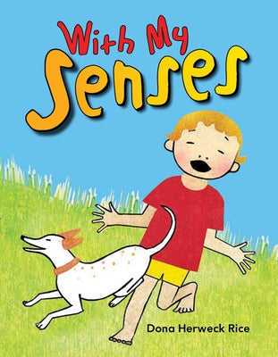 With My Senses by Herweck Rice, Dona