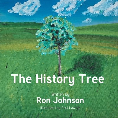 The History Tree by Johnson, Ron
