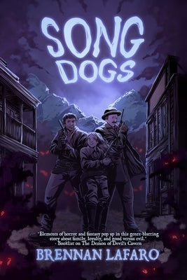 Song Dogs by Lafaro, Brennan