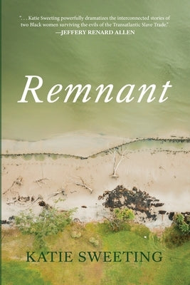 Remnant by Sweeting, Katie