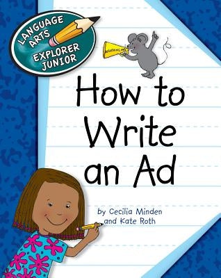 How to Write an Ad by Minden, Cecilia
