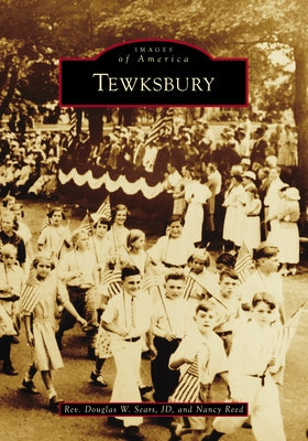 Tewksbury by Sears Jd, Rev Douglas W.