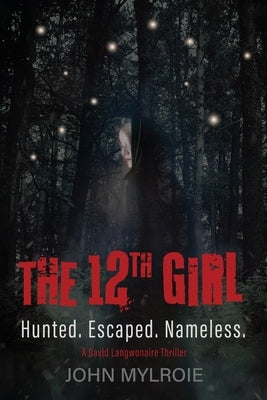 The 12th Girl by Mylroie, John
