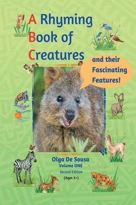 A Rhyming Book of Creatures and their Fascinating Features! by de Sousa, Olga