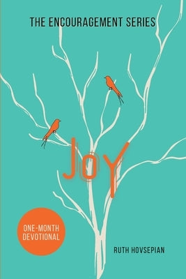 Joy: One-Month Devotional by Hovsepian, Ruth
