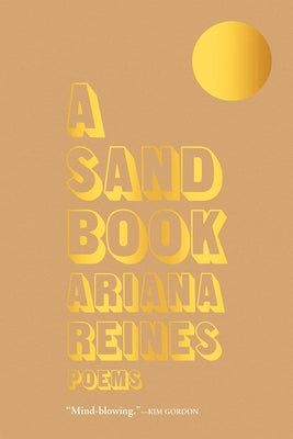 A Sand Book: Poems by Reines, Ariana